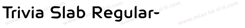 Trivia Slab Regular字体转换